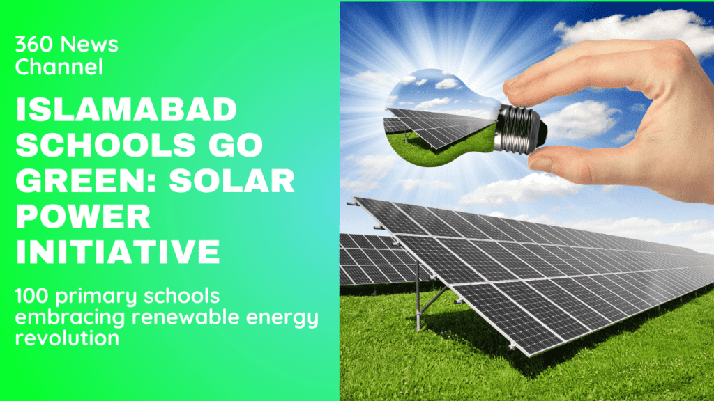 Islamabad: In a significant move to cut electricity costs and boost sustainability, the Ministry of Federal Education will convert 100 primary schools to solar energy by year-end.