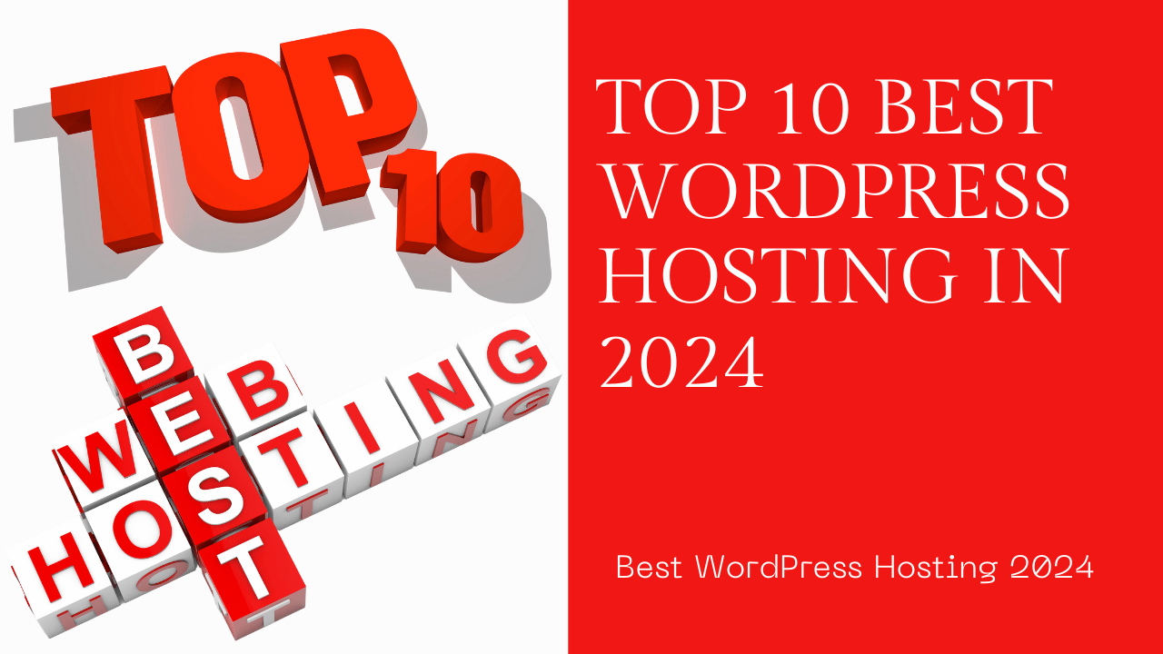 Top 10 Best WordPress Hosting in 2024