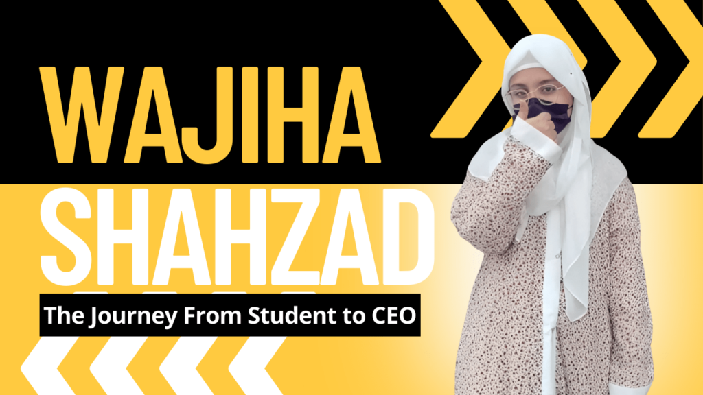 From Student to CEO: How Wajiha Shahzad Transformed Her Dreams into Reality with Social Grows at 18.Discover the inspiring story of Wajiha Shahzad, a 18-year-old CEO who founded Social Grows. Learn how she turned her passion for digital media into busniess.