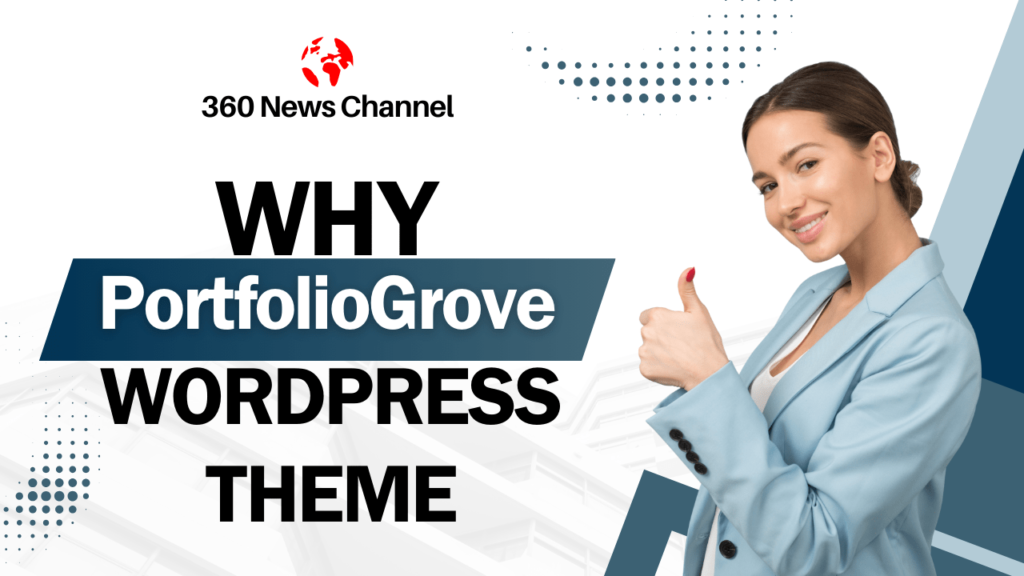 PortfolioGrove WordPress Theme: A Perfect Choice for Your Creative Portfolio.Discover expert insights and trending topics in e-commerce, tech, sports, and more, tailored for audiences in the USA and Pakistan. Stay updated with 360 News Channel.