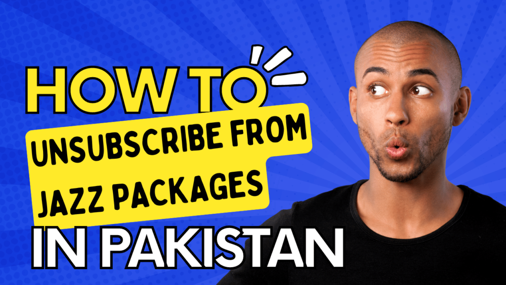 How to Easily Unsubscribe from Jazz Packages in Pakistan: Your Simple Solution.Discover how to unsubscribe from Jazz packages in Pakistan with our guide.Learn the steps to manage your balance, deactivation codes,how to get help from Jazz..