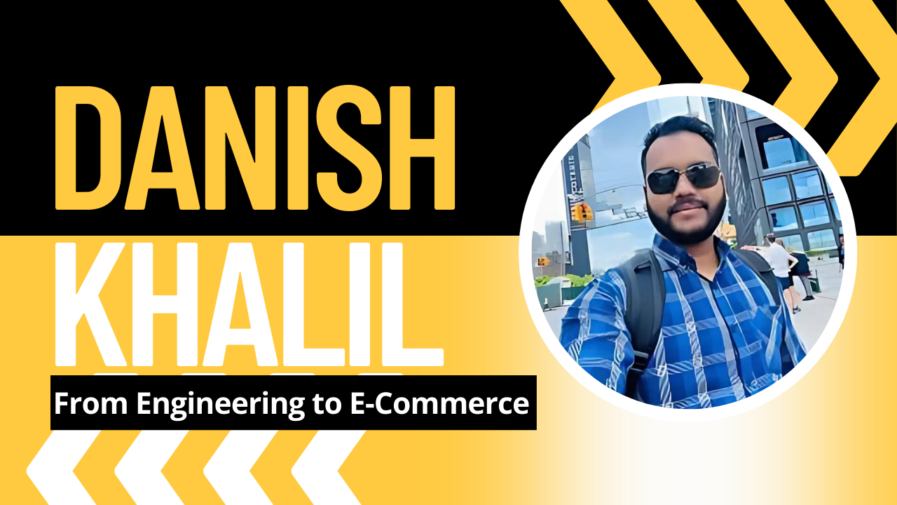 From Engineering Dreams to E-Commerce Success: The Inspiring Journey of Danish Khalil.Discover the inspiring journey of Danish Khalil, a seasoned e-commerce entrepreneur and consultant, shaping the future business with over 9 years of expertise.